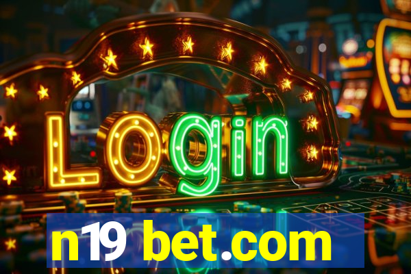 n19 bet.com